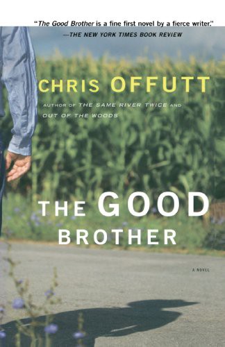 Chris Offutt: The Good Brother (Paperback, 1998, Simon & Schuster)