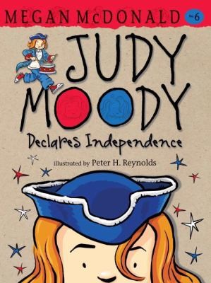 Megan McDonald, Peter H. Reynolds, Megan Mc Donald: Judy Moody Declares Independence (2010, Candlewick Press (MA))