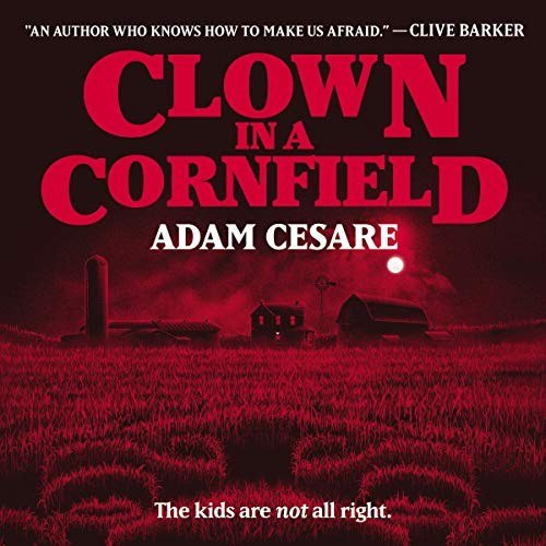 Adam Cesare, Jesse Vilinsky: Clown in a Cornfield (AudiobookFormat, 2020, Harpercollins, HarperCollins)