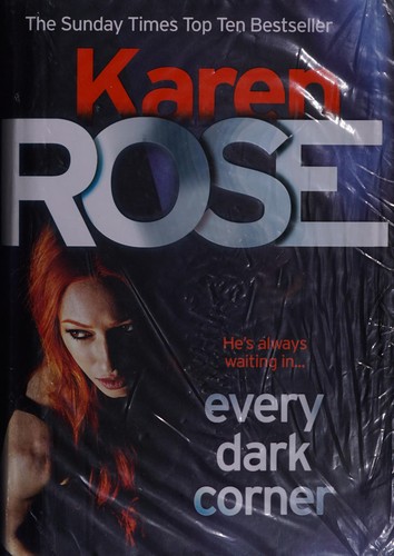 Karen Rose: Every dark corner (2016)