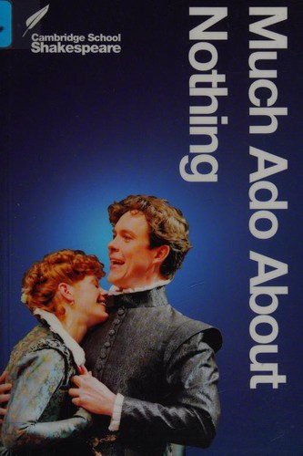 William Shakespeare: Much Ado about Nothing (Paperback, 2005, Cambridge University Press)