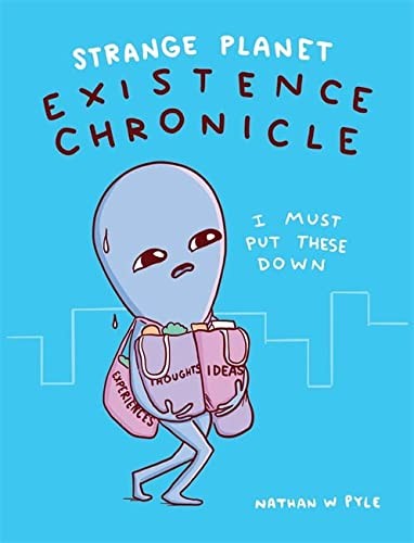 Nathan Pyle, Casp Dennis: Strange Planet (2020, Headline Publishing Group, Wildfire)