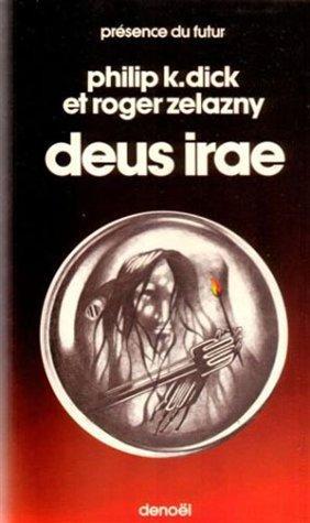 Philip K. Dick, Roger Zelazny: Deus irae (Paperback, French language, 1982, Denoel)