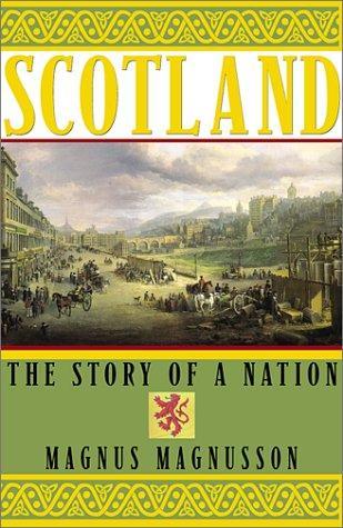 Magnus Magnusson: Scotland: The Story of a Nation (2000)