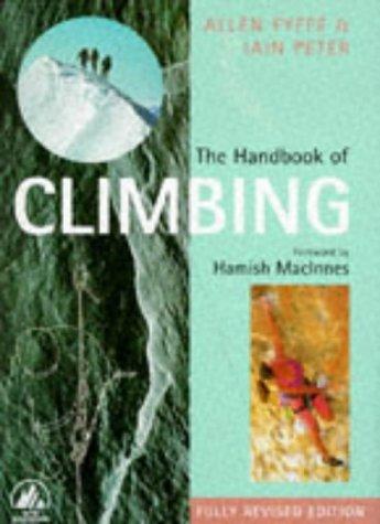 Allen Fyffe, Iain Peter: The Handbook of Climbing (Hardcover, 1997, Pelham Books)