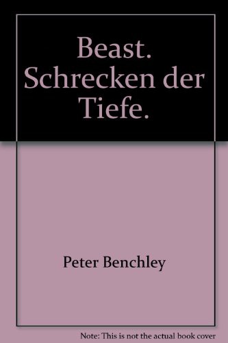 Peter Benchley: Beast. Schrecken der Tiefe. (Paperback)