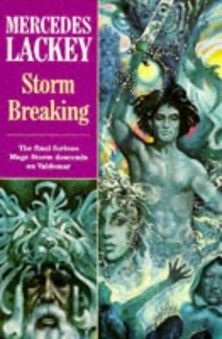 Mercedes Lackey: Storm Breaking (Mage Storms) (1996, Weidenfeld Military)