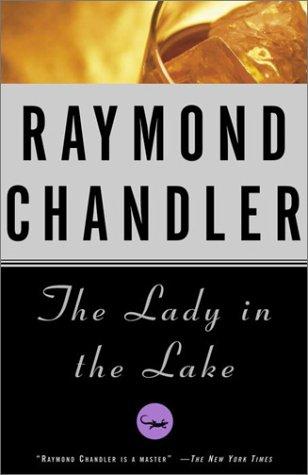 Raymond Chandler: The  lady in the lake (1988, Vintage Books)