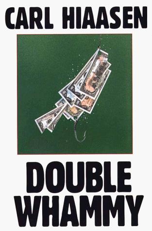Carl Hiaasen: Double whammy (1996, G.K. Hall)