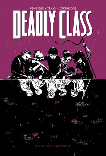 Rick Remender: Deadly Class, Vol. 2 (Paperback, 2015, Image Comics)