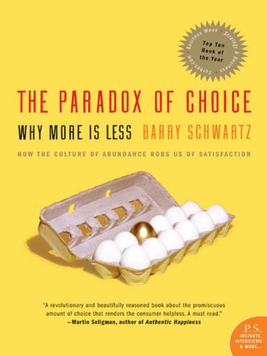 Barry Schwartz: The Paradox of Choice (EBook, 2007, HarperCollins)