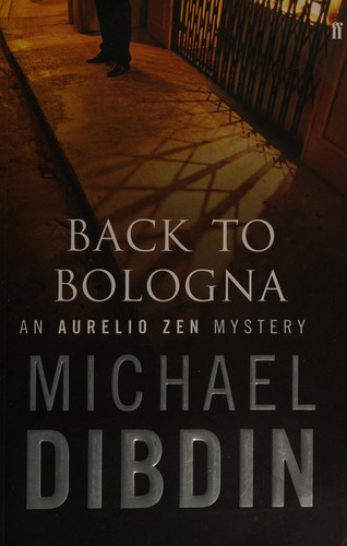 Michael Dibdin: Back to Bologna (2005, Faber)