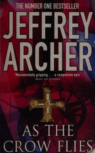 Jeffrey Archer: As the Crow Flies (Paperback, 2003, Pan Books)