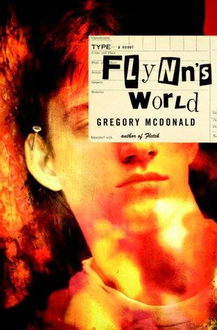 Gregory Mcdonald: Flynn's world (2003, Pantheon Books)