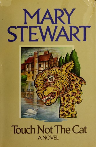 Mary Stewart: Touch not the cat (1976, Hodder and Stoughton)