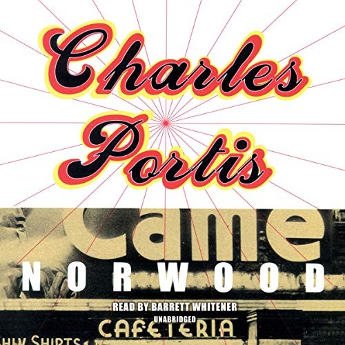 Charles Portis: Norwood (AudiobookFormat, 2013, Blackstone Audio Inc)