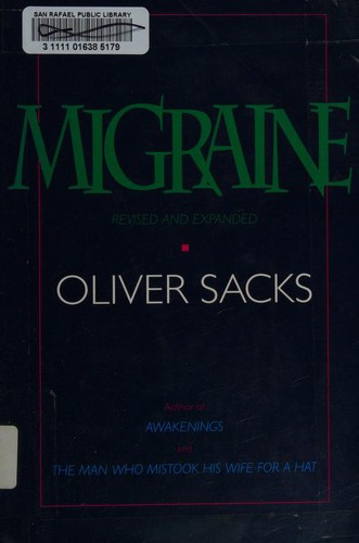 Oliver Sacks: Migraine (1992, University of California Press)