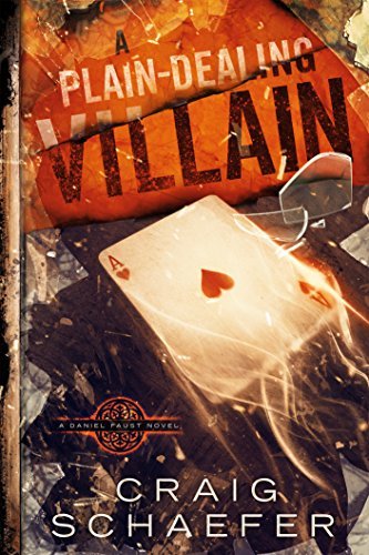 Craig Schaefer: A Plain-Dealing Villain (EBook, 2015)