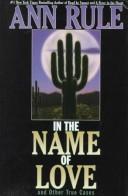 Ann Rule: In the name of love (1998, Thorndike Press)