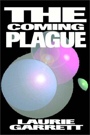 Laurie Garrett: The Coming Plague (AudiobookFormat, 1995, Books on Tape, Inc.)