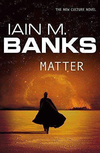 Iain M. Banks: Matter (2008, Orbit)