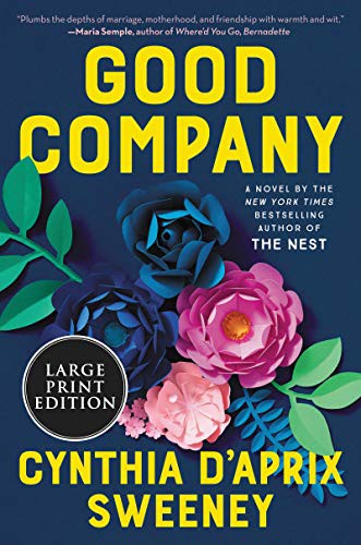 Cynthia D'Aprix Sweeney: Good Company (Paperback, 2021, HarperLuxe)