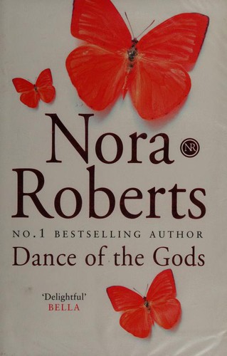 Nora Roberts: Dance of the Gods (2006, Piatkus)