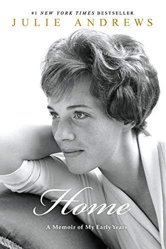 Julie Andrews: Home: A Memoir of My Early Years