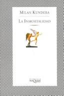 Milan Kundera: La Inmortalidad (Paperback, Spanish language, 2004, TusQuets)