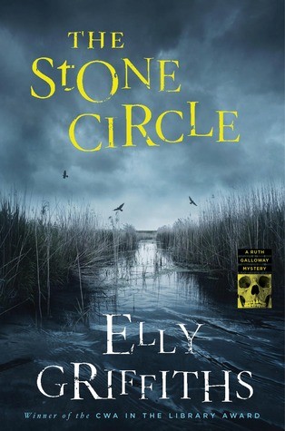 Elly Griffiths: The Stone Circle (Hardcover, 2019, Houghton Mifflin Harcourt Publishing Company)
