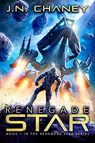 JN Chaney: Renegade Star (Paperback, 2017, Independently published)
