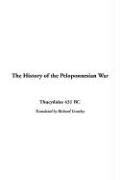 Thucydides: The History Of The Peloponnesian War (Paperback, 1999, Penguin)