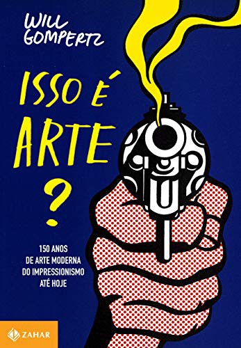 _: Isso é Arte? (Paperback, Portuguese language, 2013, Zahar)