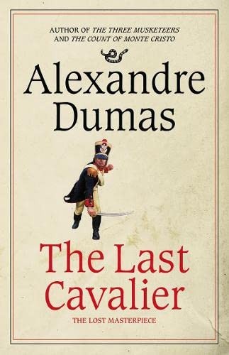 Alexandre Dumas: Last Cavalier (2008, HarperCollins Publishers Limited, Fourth Estate)