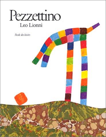 Leo Lionni: Pezzettino (French language, 2000, L'Ecole des loisirs)