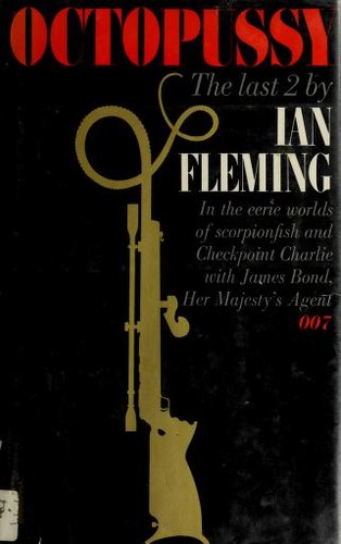 Ian Fleming: Octopussy (1966, New American Library)