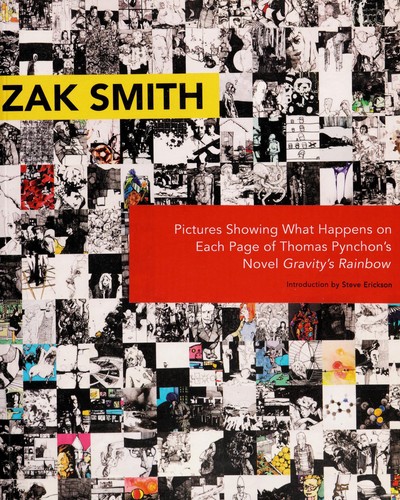 Zak Smith, Zak Smith: Gravity's rainbow illustrated (Paperback, 2006, Tin House Books, Distributed to the trade by Publishers Group West)