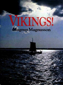 Magnus Magnusson: Vikings! (1980, E.P. Dutton)