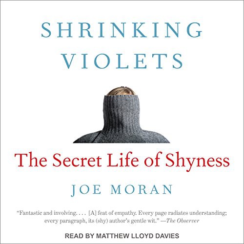 Matthew Lloyd Davies, Joe Moran: Shrinking Violets (AudiobookFormat, 2017, Tantor Audio)