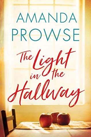 Amanda Prowse: The Light in the Hallway (Paperback, 2019, Lake Union Publishing)