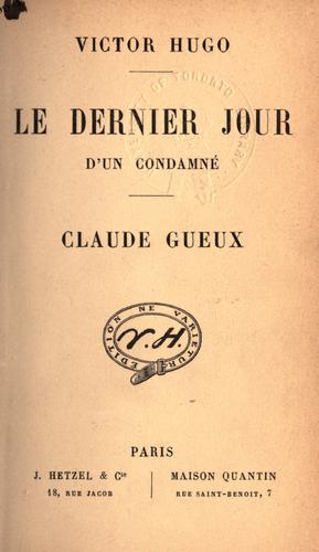 Victor Hugo: Le dernier jour d'un condamné. (French language, 1800, J. Hetzel)