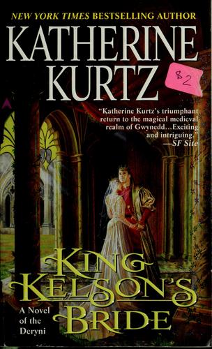 Katherine Kurtz: King Kelson's Bride (EBook, Ace Books)