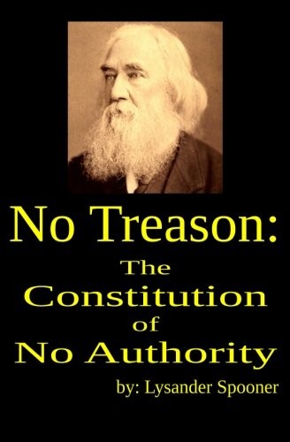 Lysander Spooner: No Treason (Paperback, 2015, FPP Classics)