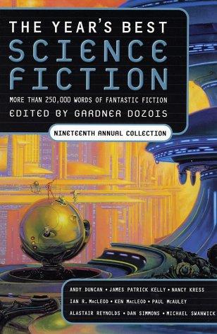 Gardner Dozois: The Year's Best Science Fiction (Paperback, 2002, St. Martin's Griffin)