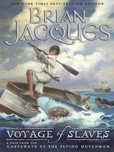 Brian Jacques: Voyage of the Slaves (EBook, 2009, Penguin USA, Inc.)