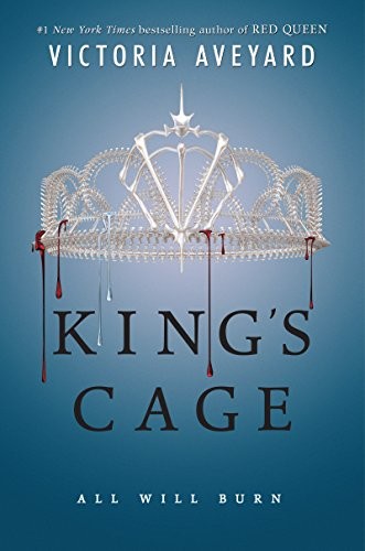 Victoria Aveyard: King's Cage (Red Queen Book 3) (2017, HarperTeen)