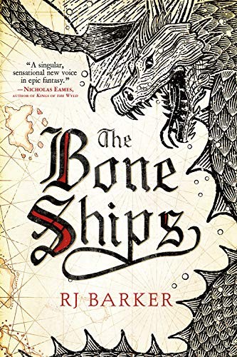 RJ Barker: The Bone Ships (Paperback, 2019, Orbit)