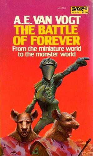 A. E. van Vogt: The Battle of Forever (Paperback, 1982, DAW)