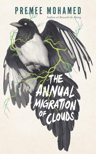 Premee Mohamed: The Annual Migration of Clouds (2021, ECW Press)