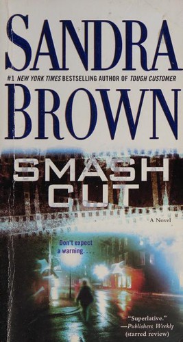 Sandra Brown: Smash Cut (Paperback, 2010, Pocket Books)
